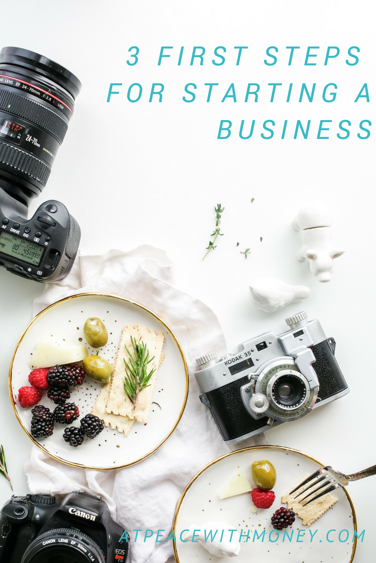 3 First Steps to Starting a Business: At Peace With Money