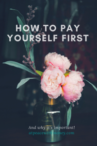 How to Pay Yourself First: At Peace With Money