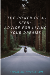 The Power of a Seed: At Peace With Money