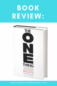 The One Thing Book Review: At Peace With Money