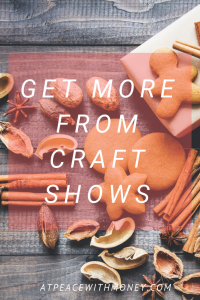 Get the Most From Craft Shows: At Peace With Money