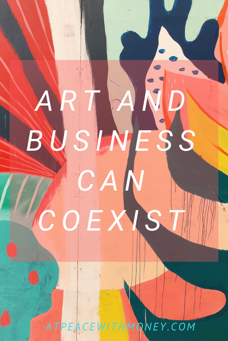 Art and Business Can Coexist: At Peace With Money