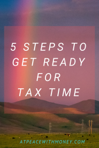 5 Steps to Get Ready For Tax Time