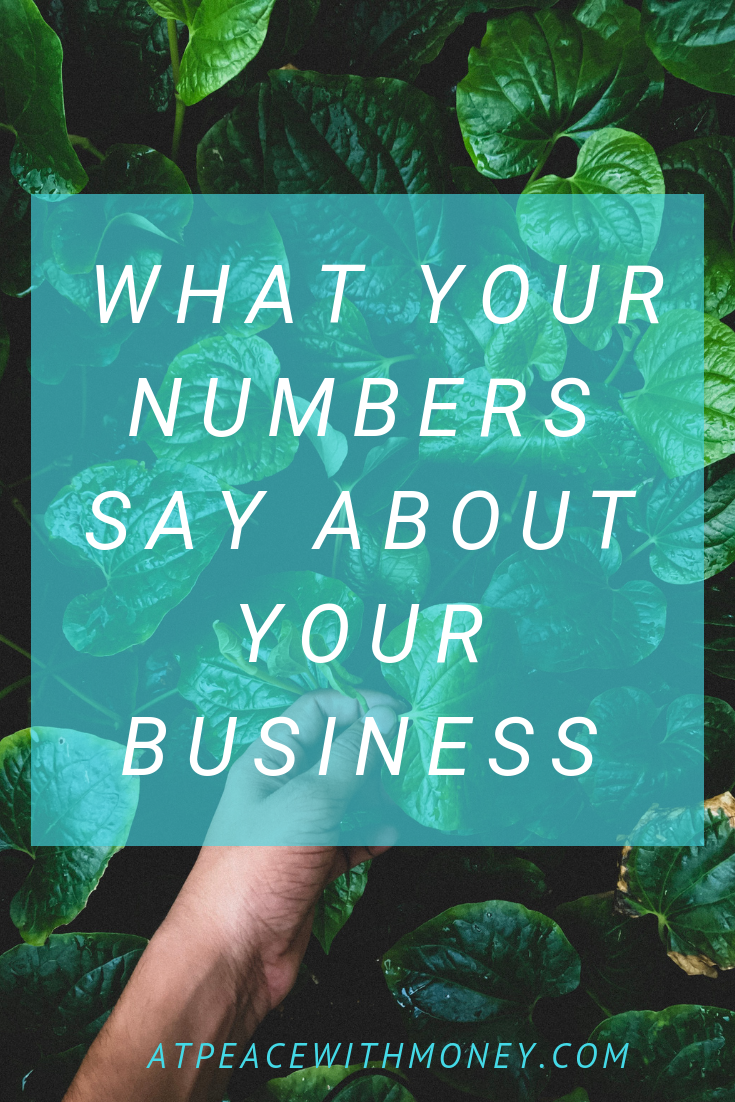 What Your Numbers Say About Your Business: At Peace With Money